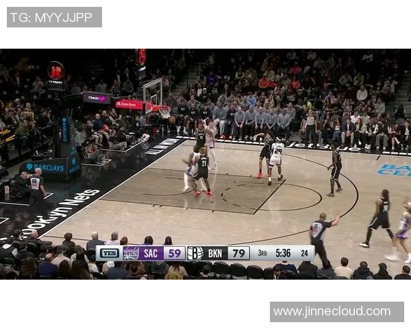 篮网对阵国王精彩视频直播NBA赛事全程回顾与分析